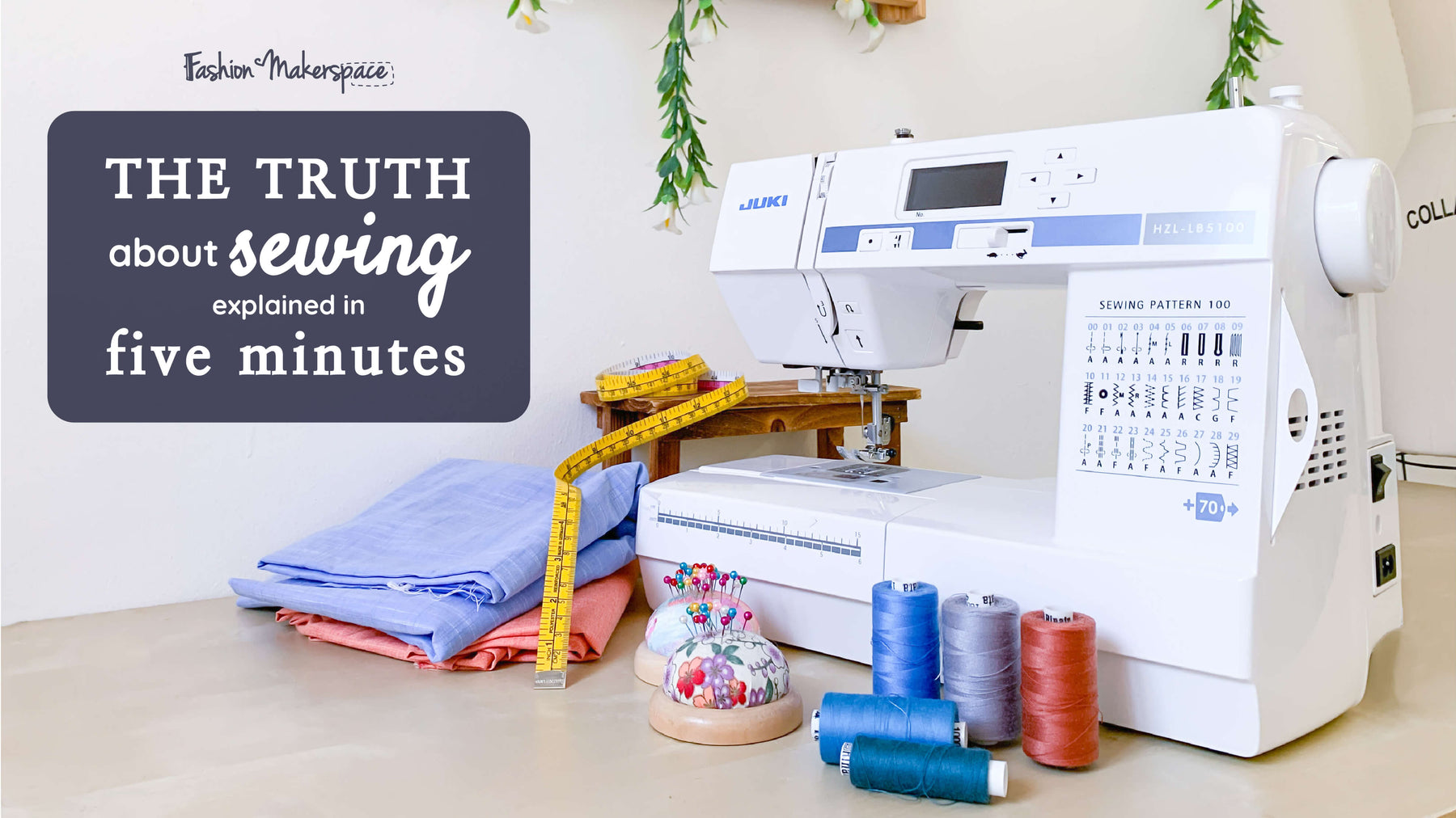 The Truth About Sewing Explained in 5 Minutes