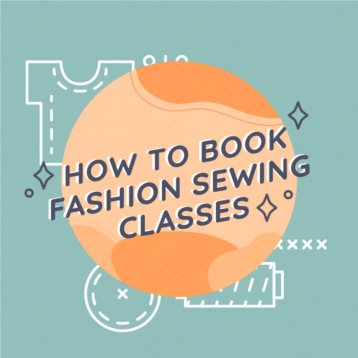 How to Schedule My Class | Fashion Sewing