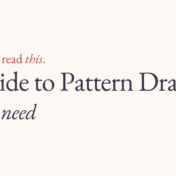 A Beginner’s Guide to Pattern Drafting - The 5 tools you need