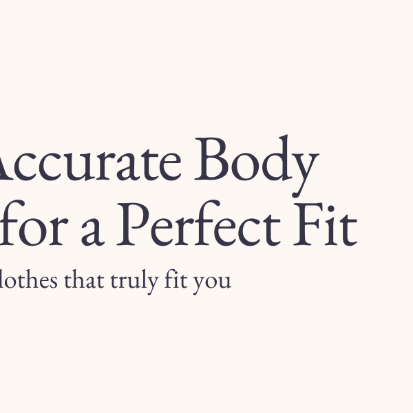 How to Take Accurate Body Measurements for a Perfect Fit