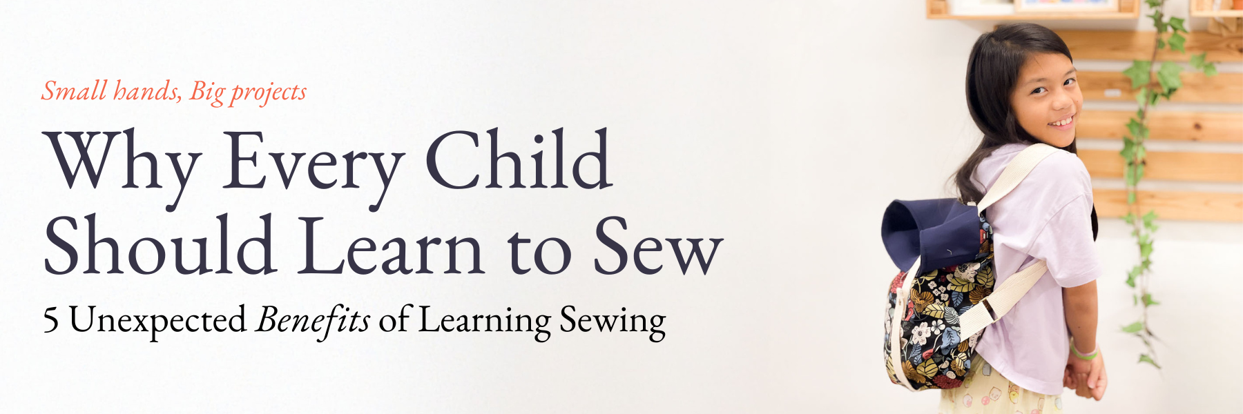 Why Every Child Should Learn to Sew: 5 Unexpected Benefits of Learning ...