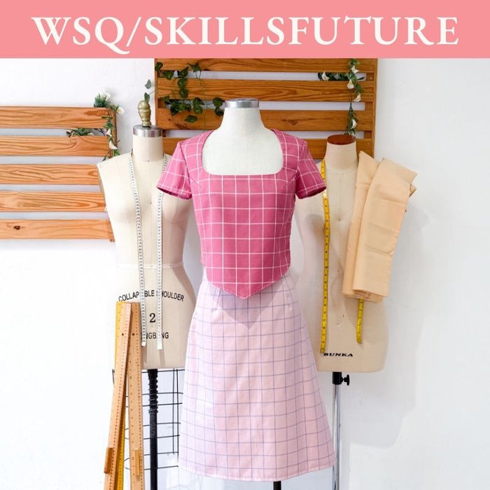 [WSQ] Fashion & Fabrics (Basic Top & Skirt)